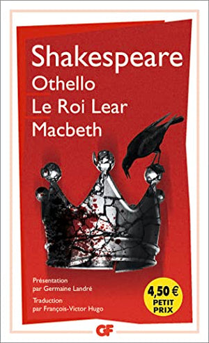 Othello ; Le roi Lear ; Macbeth