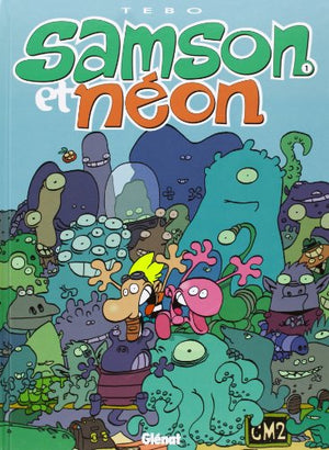 Samson et Néon, tome 1 : Mon copain de l'espace