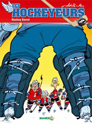 Les Hockeyeurs - tome 2 - Hockey Corral