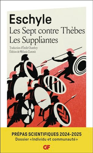 Les Sept contre Thèbes – Les Suppliantes - Prépas scientifiques 2024-2025 – Épreuve de français-philosophie – Dossier spécial « Individu et communauté