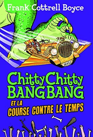 Chitty Chitty Bang Bang et la course contre le temps