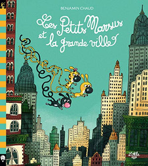 Les Petits Marsus et la grande ville