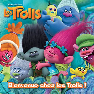 Trolls - Bienvenue chez les Trolls !