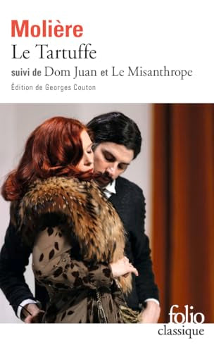 Le Tartuffe ; Dom Juan ; Le Misanthrope
