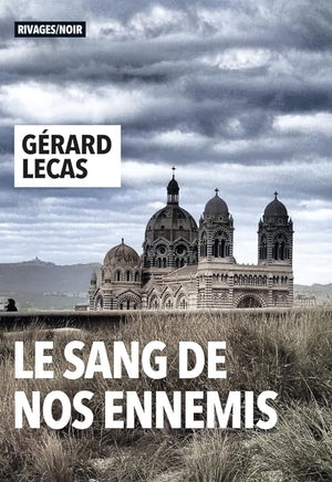 Le sang de nos ennemis