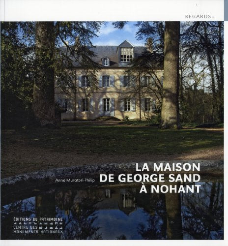 La Maison de George Sand à Nohant
