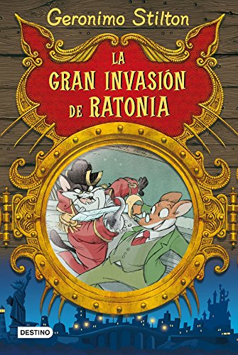 Stilton: la gran invasión de ratonia (Geronimo Stilton)