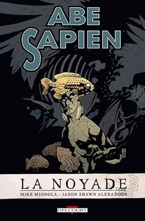 Abe Sapien T01: Noyade