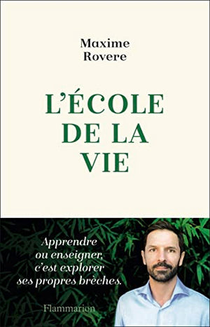 L'école de la vie: Érotique de l'acte d'apprendre