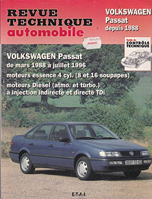 Revue technique automobile : Volkswagen Passat de mars 1988 à juillet 1996