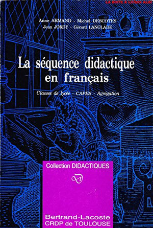 La Sequence Didactique en Francais