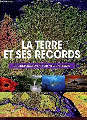 La Terre et ses records