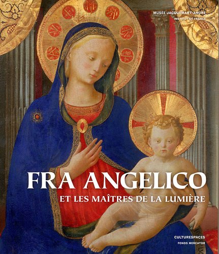 Fra Angelico et les maîtres de la lumière