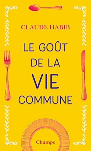 Le goût de la vie commune