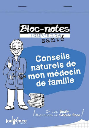 Conseils naturels de mon médecin de famille