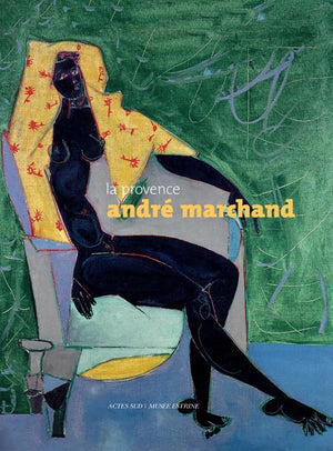 La Provence André Marchand