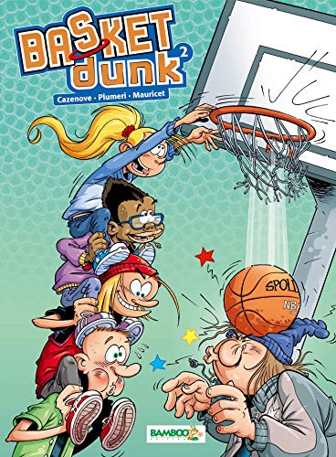 Basket dunk - tome 2