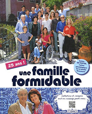 Une famille formidable 25 ans !