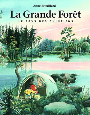 La grande forêt - Le pays des Chintiens