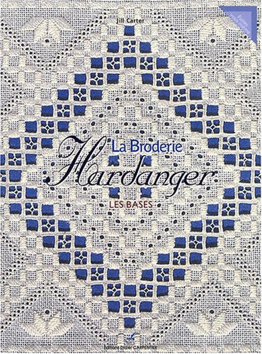 La Broderie Hardanger: Les bases