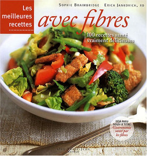 Les meilleures recettes avec fibres