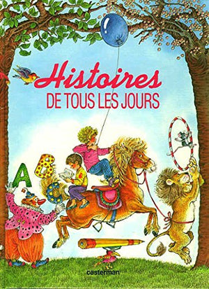 Histoires de tous les jours