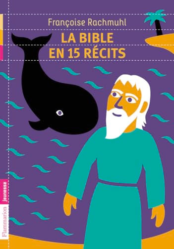 La Bible en 15 récits