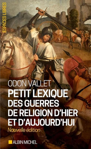 Petit lexique des guerres de religion d'hier et d'aujourd'hui