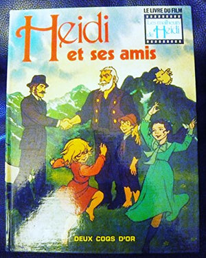 Heidi et ses amis