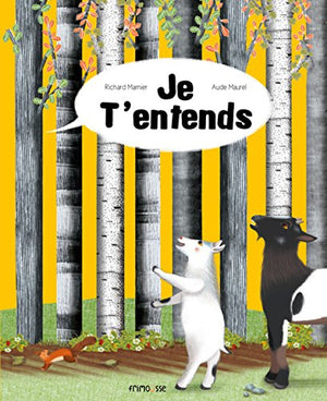 Je t'entends !