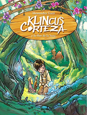 Klincus y la flor de la luna (Klincus Corteza 2) (Jóvenes lectores)