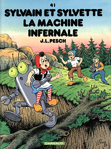 Sylvain et Sylvette, tome 41 : La machine infernale