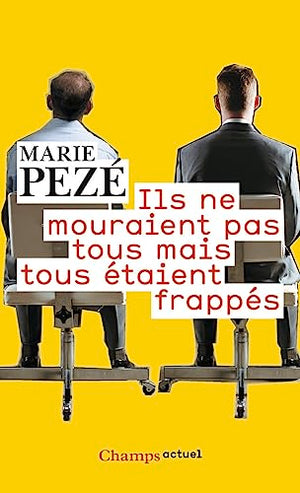 Ils ne mouraient pas tous mais tous étaient frappés