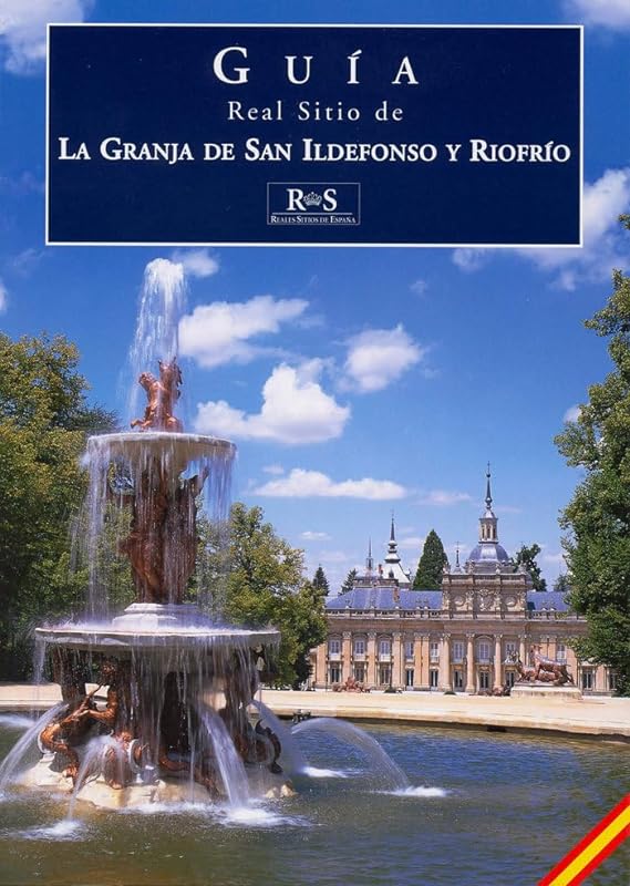 Real Sitio de La Granja de San Ildefonso y Riofrío