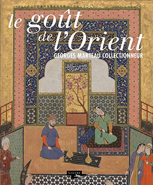 Le goût de l'Orient