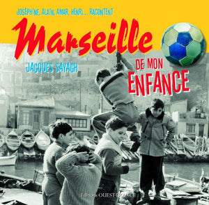 Marseille de mon enfance