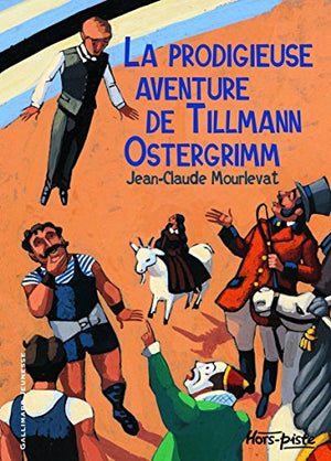 La prodigieuse aventure de Tilmann Ostergrimm