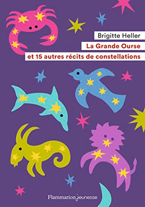 La grande ourse et 15 autres récits de constellations