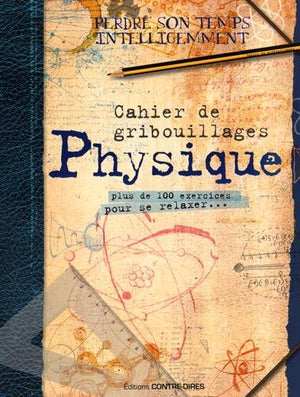 Cahier de gribouillages Physique