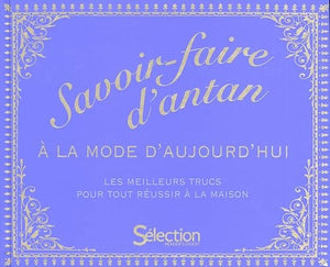 Savoir faire d'antan à la mode d'aujourd'hui