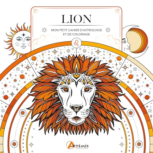 Lion: Mon petit cahier d'astrologie et de coloriage