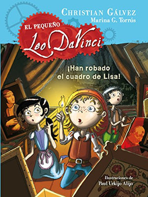 El Pequeño Leo Da Vinci 2. ¡Han Robado El Cuadro De Lisa! (Jóvenes lectores)