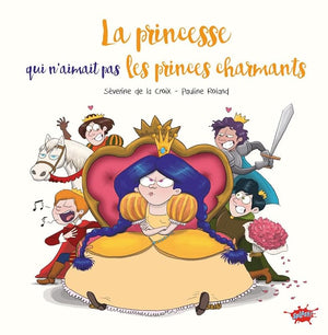 La princesse qui n'aimait pas les princes charmants