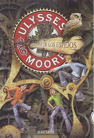 Ulysses Moore 3 - La Casa De Los Espejos