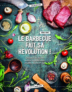 Le barbecue fait sa révolution !