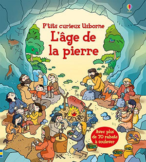 L'âge de la pierre - P'tits curieux Usborne