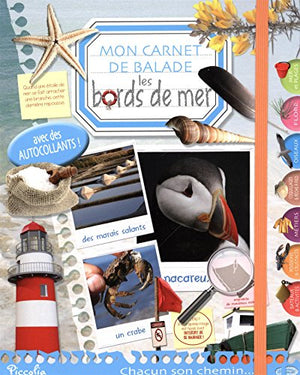 Les bords de mer : Mon carnet de balade