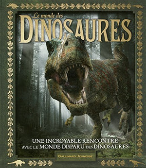 Le monde des dinosaures