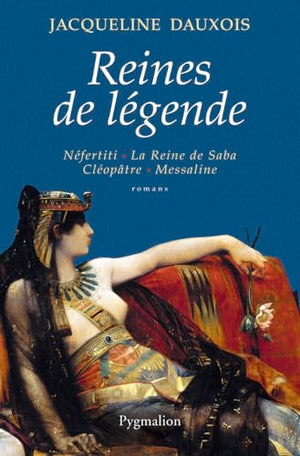 Reines de légende