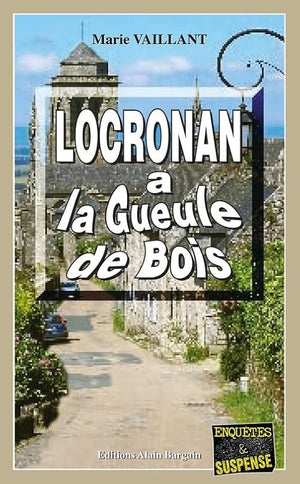 Locronan à la gueule de bois